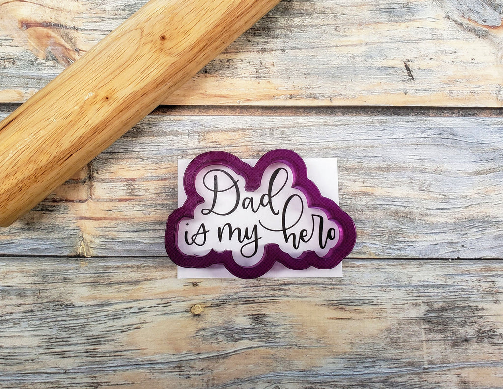 Super Dad and Dad is my Hero Hand Lettered Cookie Cutter with Optional Stencil