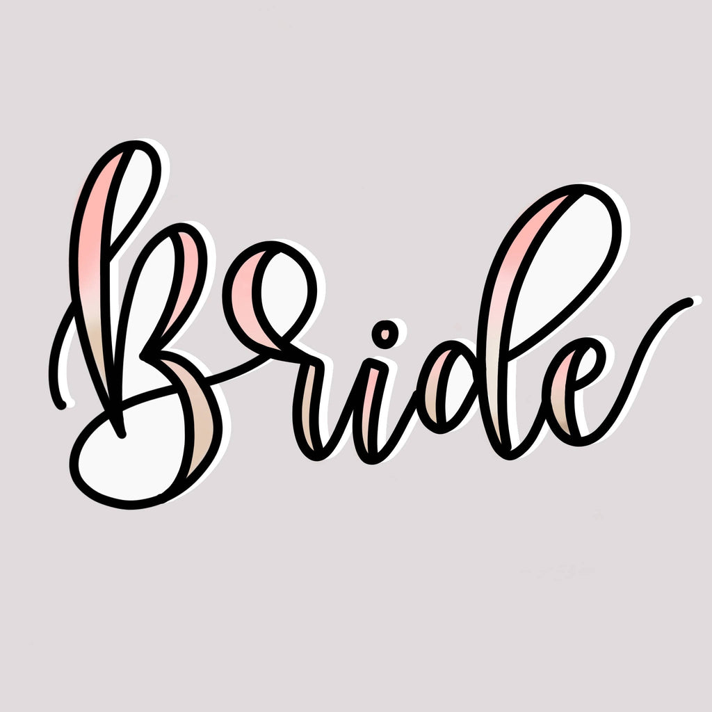 Bride Hand Lettered Cookie Cutter and Fondant Cutter and Clay Cutter with Optional Stencil