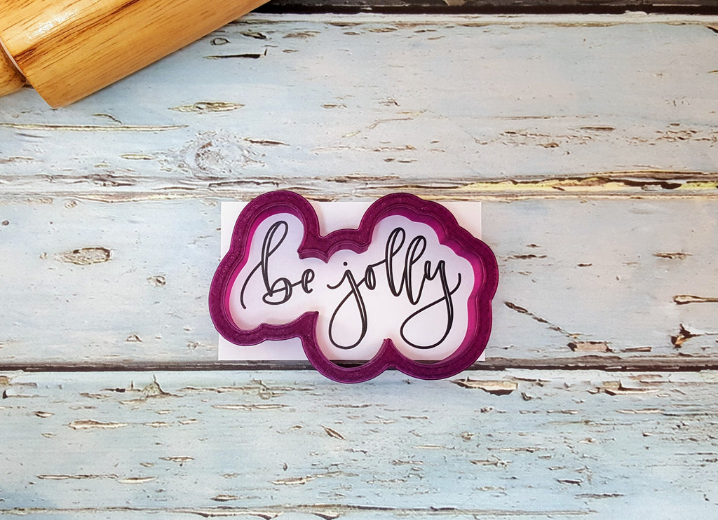 Be Jolly Hand Lettered Cookie Cutter and Fondant Cutter and Clay Cutter with Optional Stencil