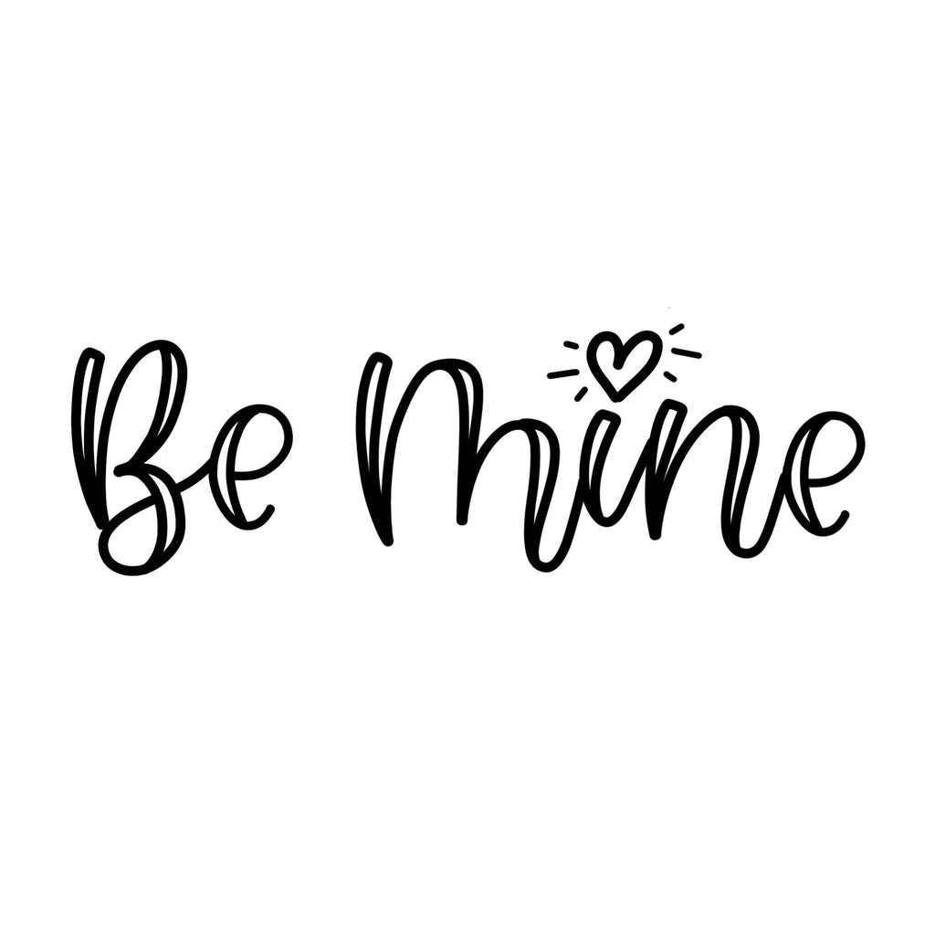 Be Mine Hand Lettered Cookie Cutter and Fondant Cutter and Clay Cutter with Optional Stencil