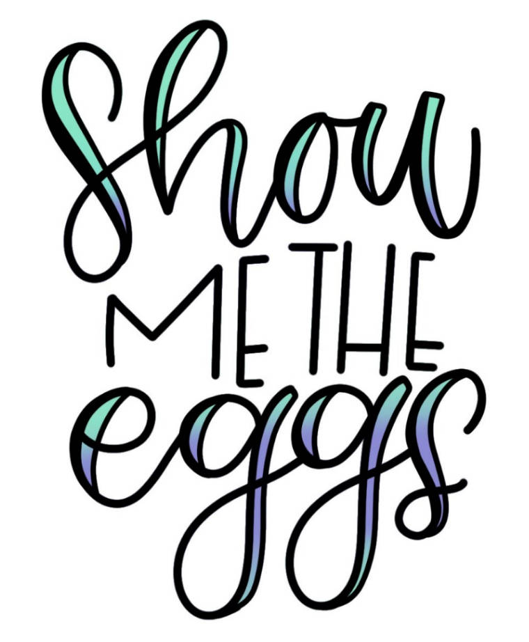 Show Me The Eggs Hand Lettered Cookie Cutter and Fondant Cutter and Clay Cutter with Optional Stencil