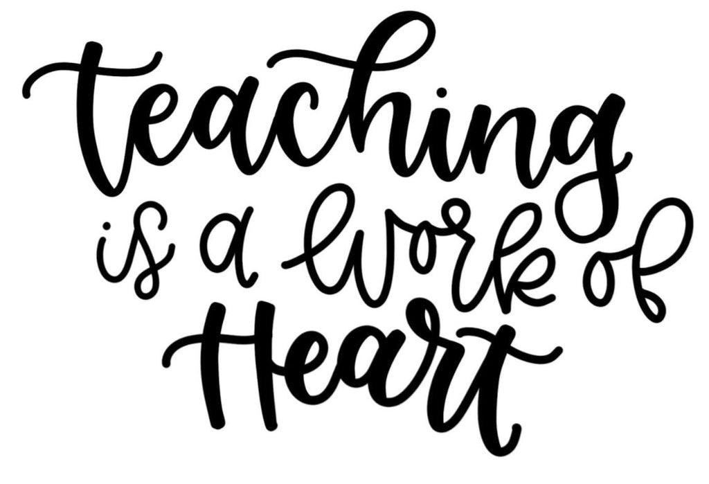 Teaching is a Work of Heart Hand Lettered Cookie Cutter and Fondant Cutter and Clay Cutter with Optional Stencil