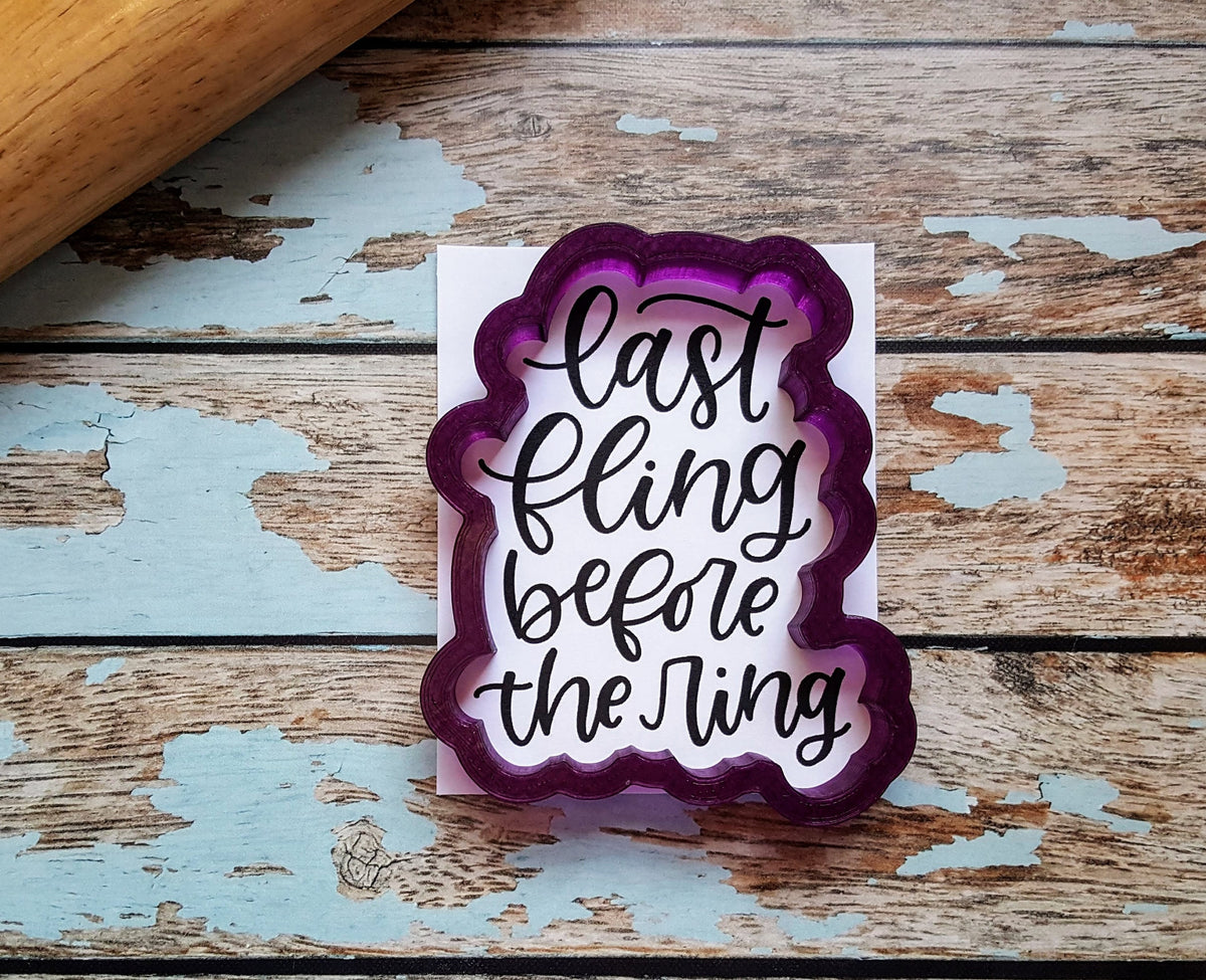 Last Fling Before the Ring Hand Lettered Cookie Cutter with Optional S ...