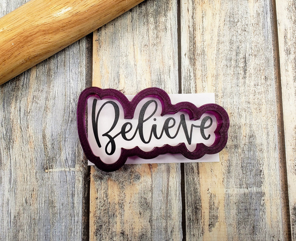 Believe Hand Lettered Cookie Cutter and Fondant Cutter and Clay Cutter with Optional Stencil