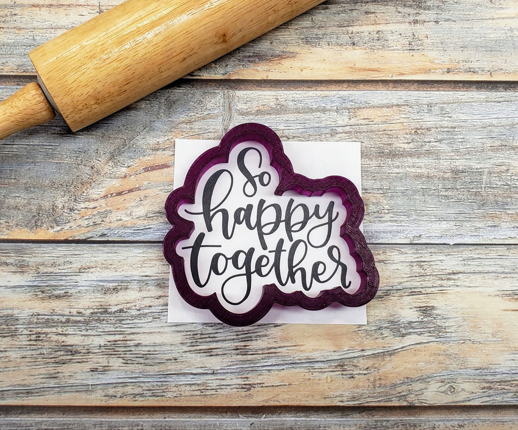 So Happy Together Hand Lettered Cookie Cutter and Fondant Cutter and Clay Cutter with Optional Stencil