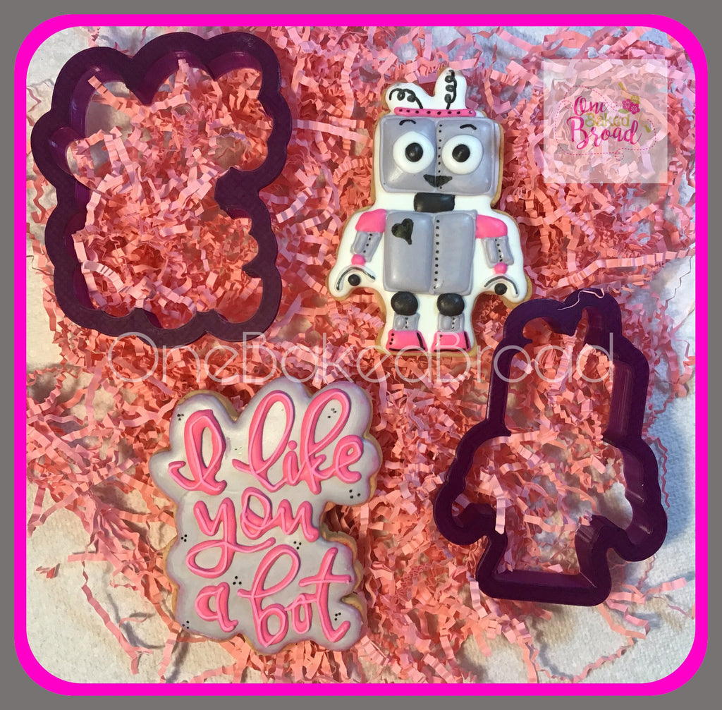 I Like You A Bot Hand Lettered Cookie Cutter and Fondant Cutter and Clay Cutter with Optional Stencil