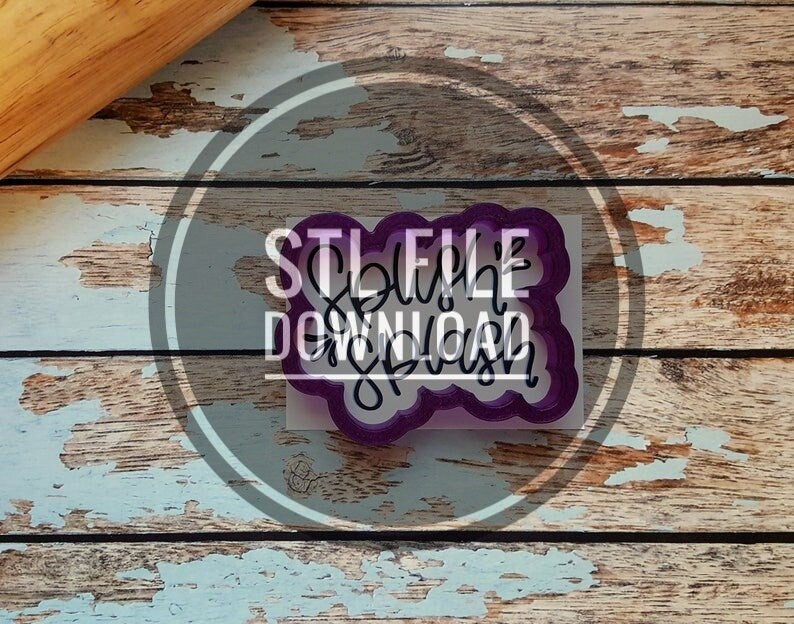 Digital STL Download File for Splish Splash Hand Lettered Cookie Cutter and Fondant Cutter and Clay Cutter