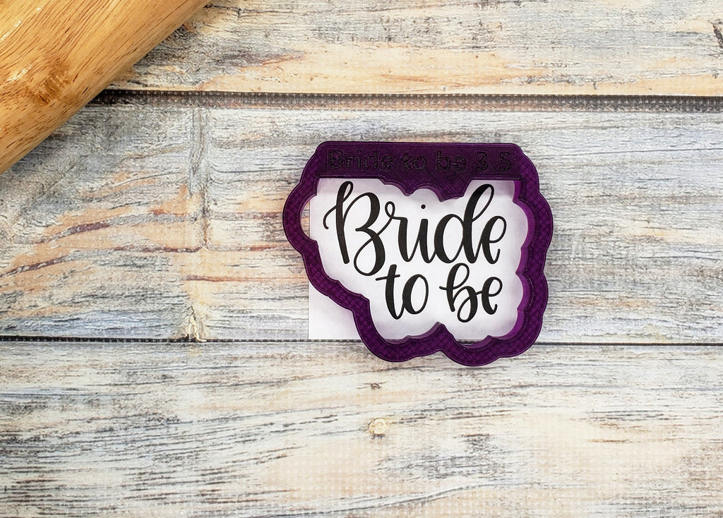 Bride to be Hand Lettered Cookie Cutter and Fondant Cutter and Clay Cutter with Optional Stencil