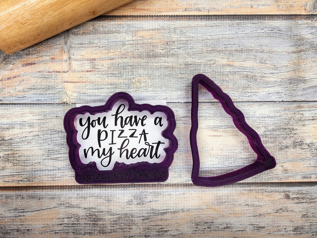 Pizza with You have a Pizza My Heart Hand Lettered Cookie Cutter and Fondant Cutter and Clay Cutter with Optional Stencil