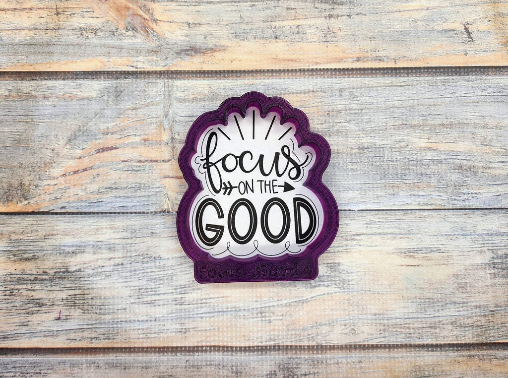 Focus on the Good Cookie Cutter and Fondant Cutter and Clay Cutter